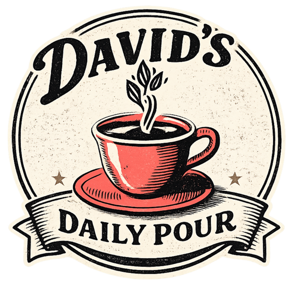David’s Daily Pour